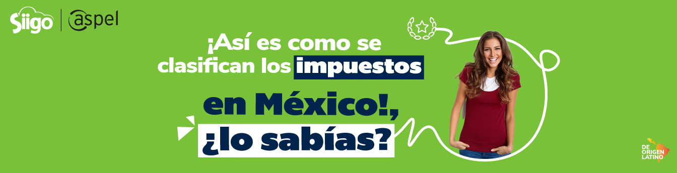 Clasificación de los impuestos en México